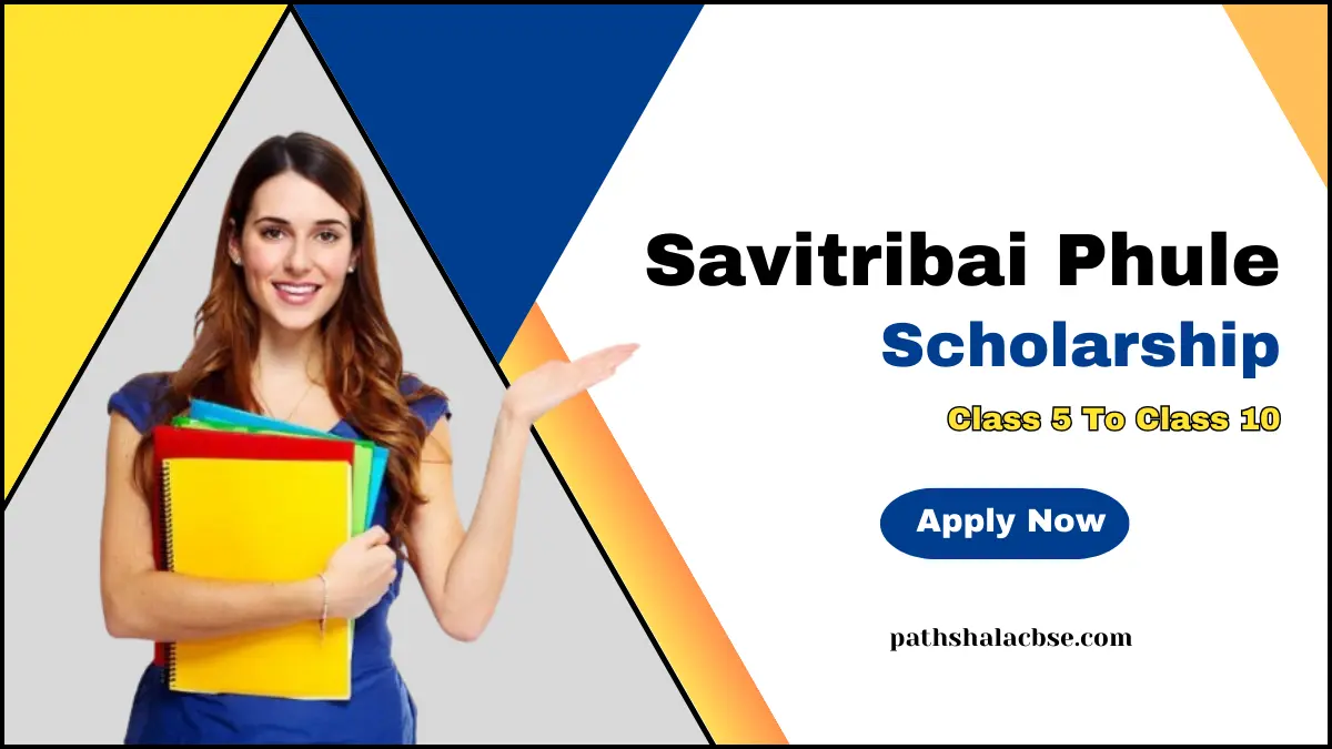 Savitribai Phule Scholarship 2024: Apply Online, Key Eligibility ...